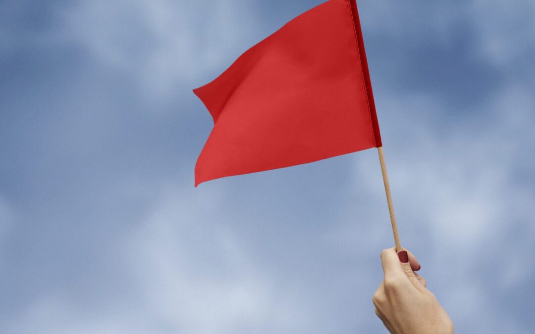 Heeding the Red Flags – Dec 7th